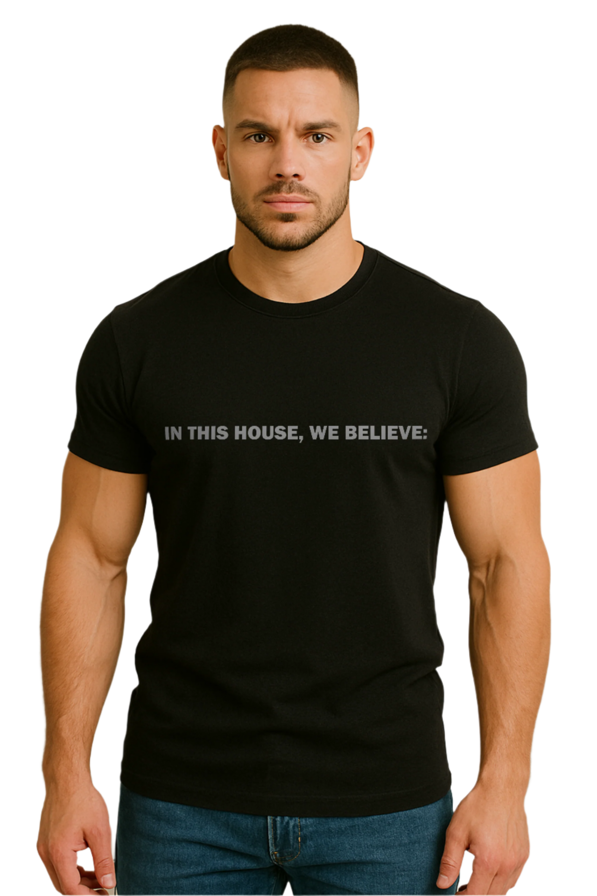 In this house we believe... t-shirt